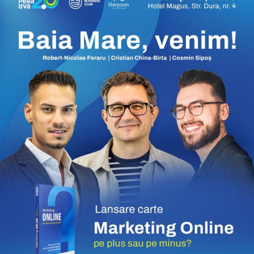 Baia Mare gazduiește lansarea cărții "Marketing Online - pe plus sau pe minus?"