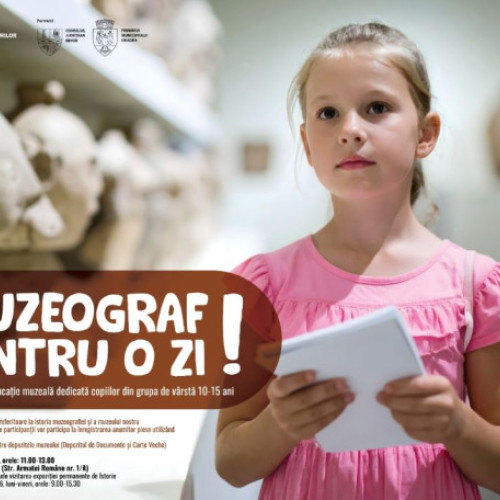 Activitatea "Muzeograf pentru o zi!" la Muzeul Țării Crișurilor