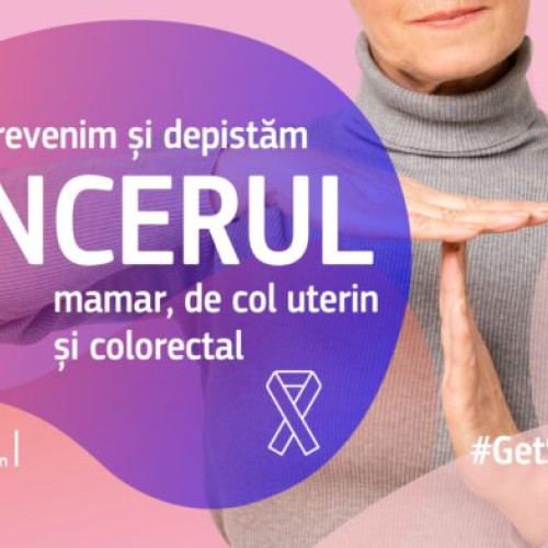 Campania #GetScreenedEU încurajează screeningul pentru cancer