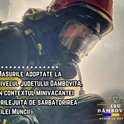 Măsuri de siguranță pentru minivacanța de 1 Mai