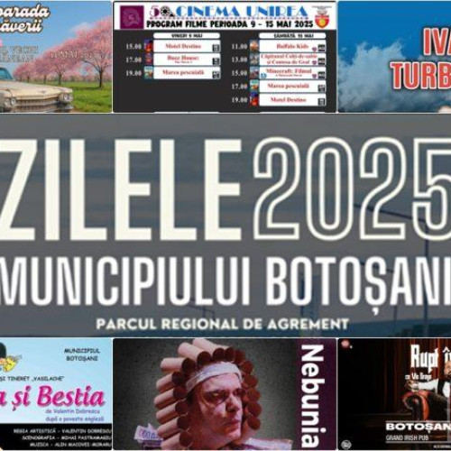 Zilele orașului Botoșani, cu spectacole și evenimente variate