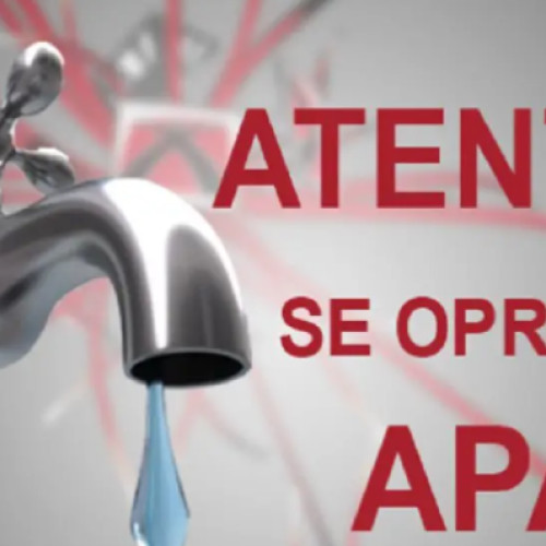 Lucrări programate în Cluj-Napoca: Întârzieri în furnizarea apei potabile din 20 mai 2025