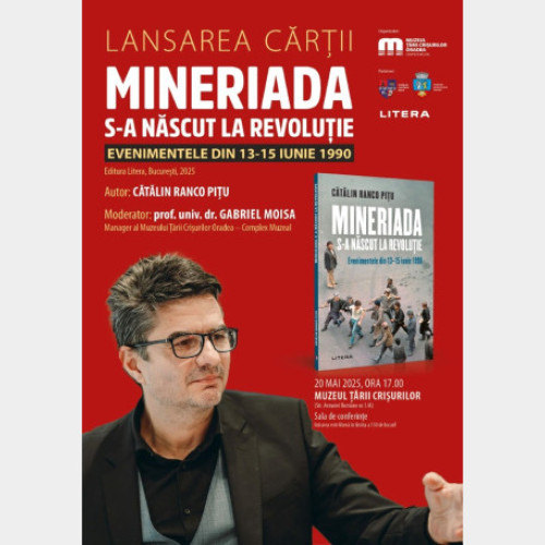 Lansarea cărții "Mineriada s-a născut la Revoluție" la Muzeul Țării Crișurilor