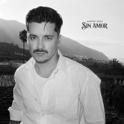 Andrei Ursu lansează piesa "Sin Amor"