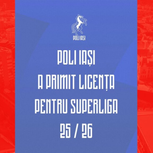 ACSM Politehnica Iași primește licența pentru Liga I sezonul 2025-2026