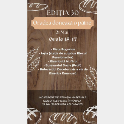 Oradea organizează evenimentul &quot;Oradea donează o pâine&quot;