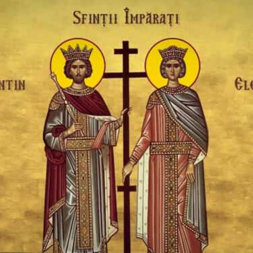 Praznuirea Sfinților Împărați Constantin și Elena