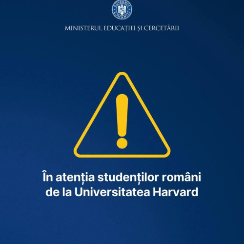 Ministerul Educației monitorizează decizia SUA privind Harvard
