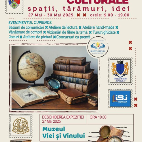 Expoziție dedicată Zilelor Explorării Culturale la Muzeul Viei și Vinului din Focșani