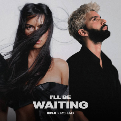 INNA și R3HAB lansează împreună piesa "I'll Be Waiting"