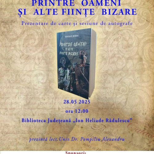 Prezentarea volumului "Printre oameni și alte ființe bizare"