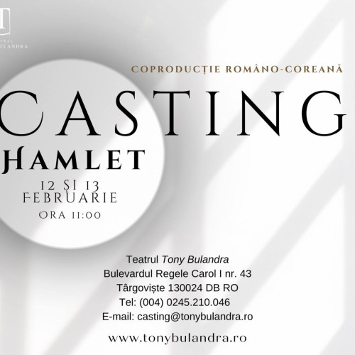 Înscrierile pentru castingul piesei Hamlet de la Teatrul „Tony Bulandra” se încheie mâine