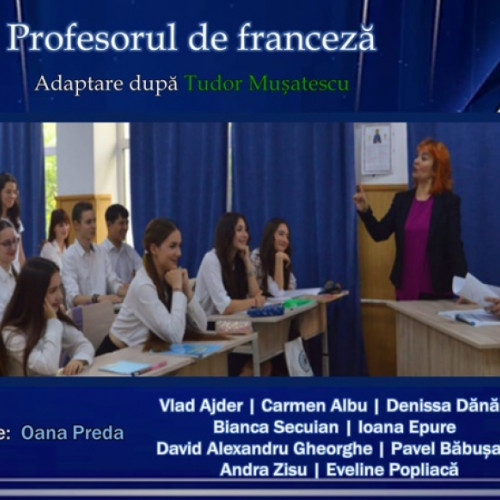 Galați: Spectacol captivant de teatru cu "Profesorul de franceză"