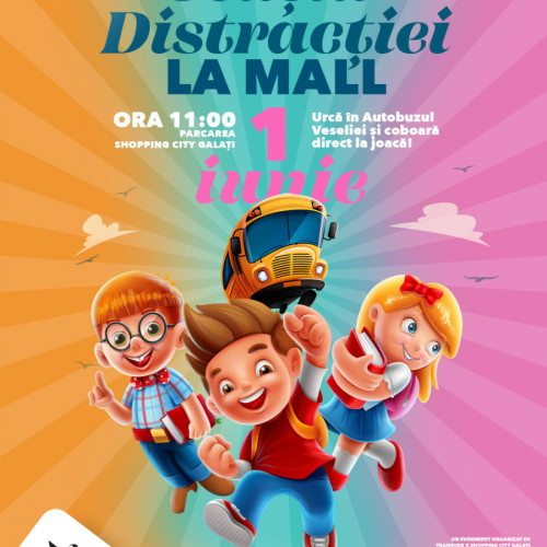 Shopping City Galați organizează "Statia distractiei" de Ziua Internationala a Copilului