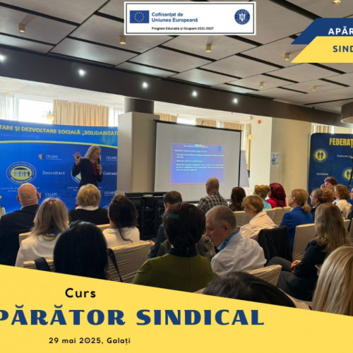 Cursul "Apărător sindical" organizat în Galați