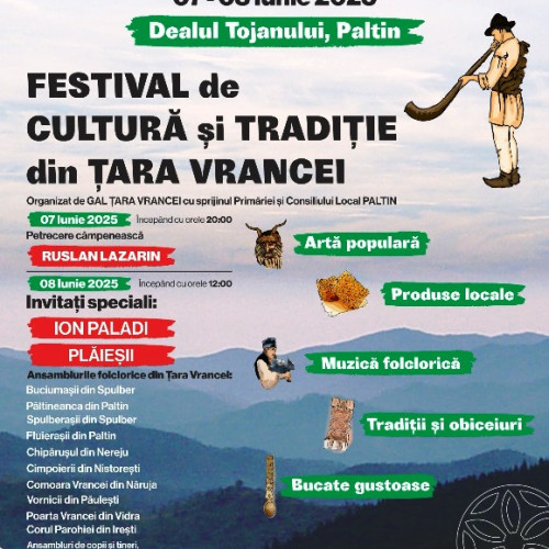 Festivalul cultural din Tara Vrancei va avea loc pe 7 și 8 iunie 2025 în Paltin, pe Dealul Tojanului. Potrivit jurnaldevrancea.ro, evenimentul este organizat de GAL Tara Vrancei în colaborare cu Primăria și Consiliul Local Paltin, cu sprijinul Centrului Cultural Vrancea. Acesta va aduce pe scenă ansambluri folclorice, rapsozi populari, meșteri și producători locali, precum și artiști de renume din regiune.