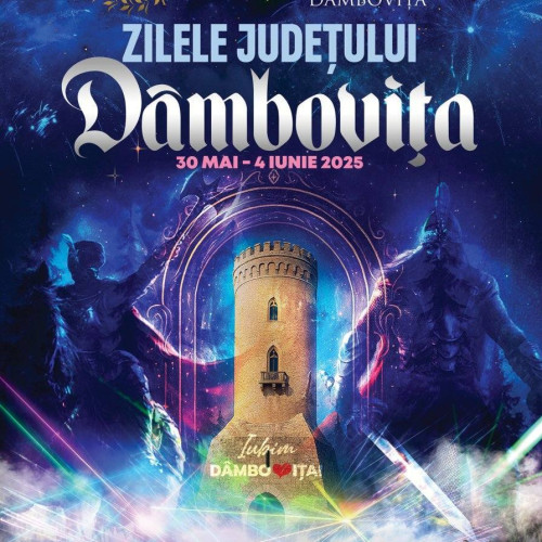 „Zilele județului Dâmbovița” încep astăzi cu o serie de evenimente dedicate tuturor vârstelor și gusturilor