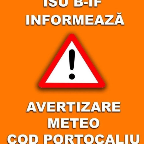 Avertizare meteo Cod Portocaliu pentru județul Ilfov în zilele următoare