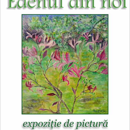 Expozitie de pictură "Edenul din noi" la Biblioteca Județeană Neamț