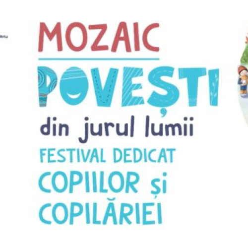 Festivalul "Mozaic. Povestiri din jurul lumii" aduce o călătorie imaginară pentru copii în 18 țări într-o singură după-amiază