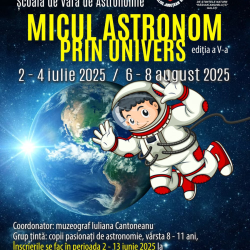 Scoala de vara de astronomie „Micul astronom prin univers” ajunge la a V-a editie