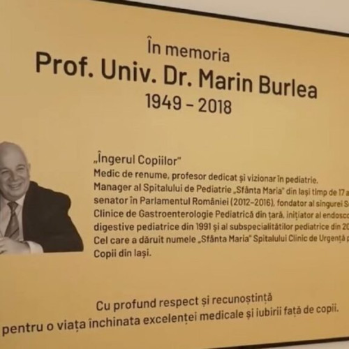 Secția de Gastroenterologie pediatrică a Spitalului „Sfânta Maria” din Iași a fost redenumită în onoarea profesorului Marin Burlea
