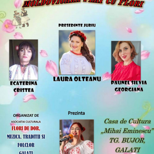 festivalul &quot;flori de dor - moldovioara, plai cu flori&quot; la Târgu Bujor