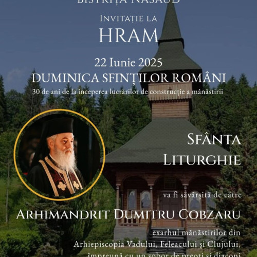 Protosinghelul Profirie Tanc invită credincioșii la slujba de la mănăstirea "Duminica Tuturor Sfinților"