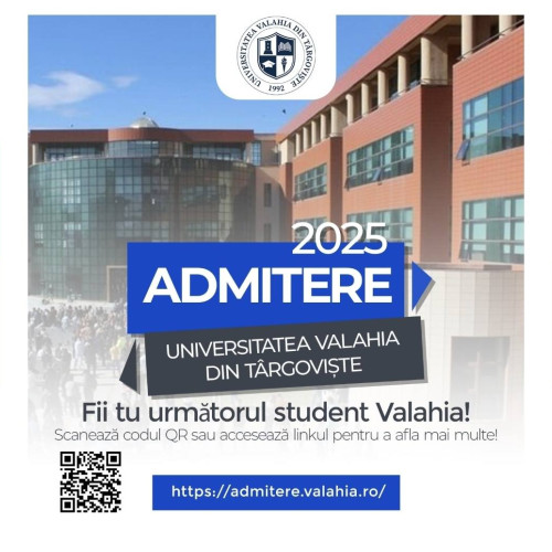universitatea "Valahia" din Târgoviște își anunță admiterea pentru anul universitar 2025-2026