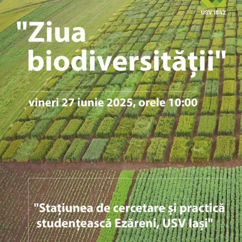 Ziua biodiversității la USV Iași. Universitatea organizează un eveniment dedicat diversității plantelor
