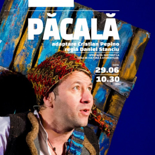spectacolul „păcală” revine pe scena teatrului gulliver după o refacere a producției