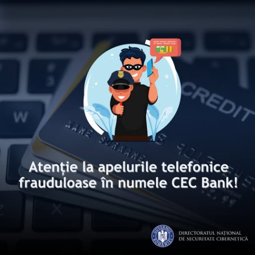 Avertizare privind apelurile telefonice frauduloase care pretind că sunt reprezentanți CEC Bank
