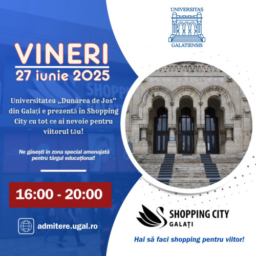 Universitatea "Dunarea de Jos" din Galați organizează eveniment de prezentare a ofertelor educaționale