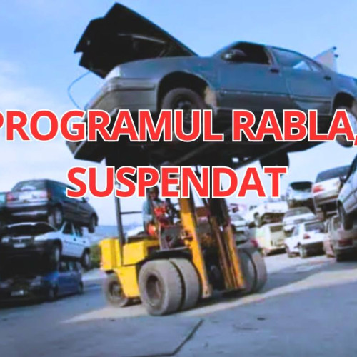 Suspendare neașteptată a programului Rabla pentru persoane fizice în România