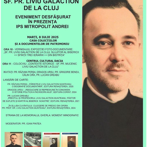 expozitie foto-documentara despre sfântul pr. liviu galaction de la cluj la bistrita