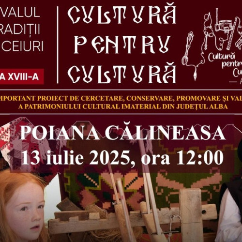 ultima etapă a festivalului "Cultura pentru Cultura" are loc în poiana Calineasa