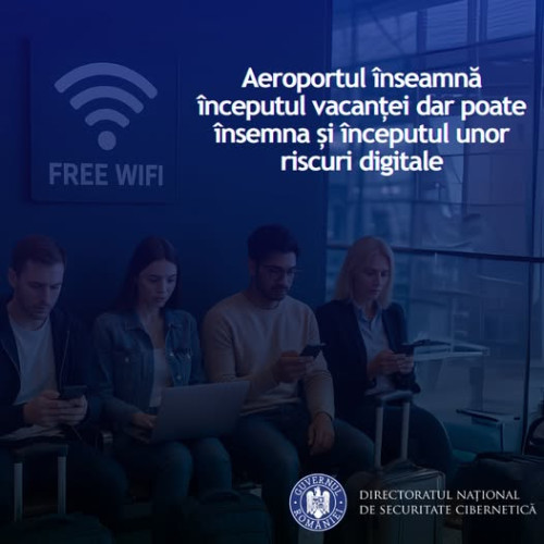 Pericolele rețelelor Wi-Fi din aeroporturi, o amenințare pentru securitatea online