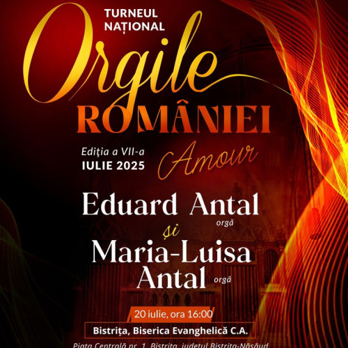 turneul național „orgile româniei” ajunge la a VII-a ediție cu un concert la bistrița