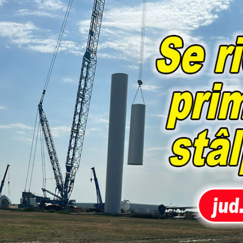Începe asamblarea primei turbine eoliene din parcul Vifor din județul Buzău