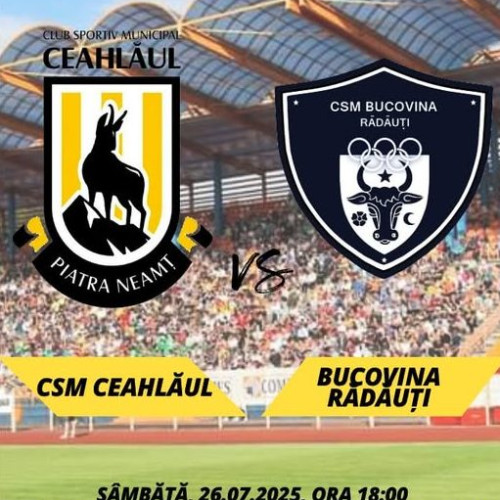 meciul amical CSM Ceahlăul - Bucovina Rădăuți și începutul sezonului viitor în liga 2