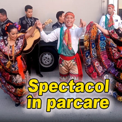 show mexican de mariachi în parcare la buzău întrerupe festivalul de dansuri