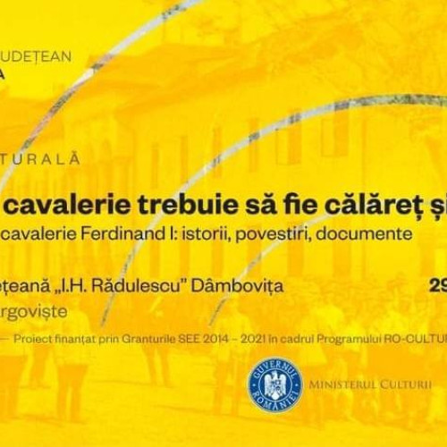 Eveniment cultural la Biblioteca Județeană Dâmbovița despre Școala de cavalerie Ferdinand I