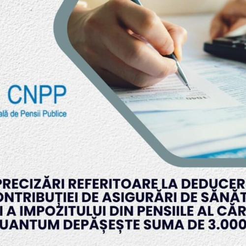 Impozitul de 10% se aplică asupra pensiei după deducerea plafonului de 3.000 de lei și a contribuției de sănătate