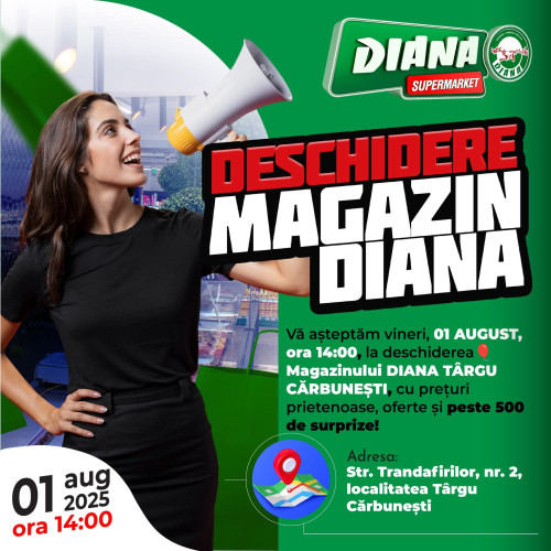 Magazinul DIANA deschide o nouă filială în Târgu Cărbunești