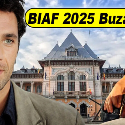 festivalul internațional de arte de la buzău revine cu o ediție aniversară în 2025