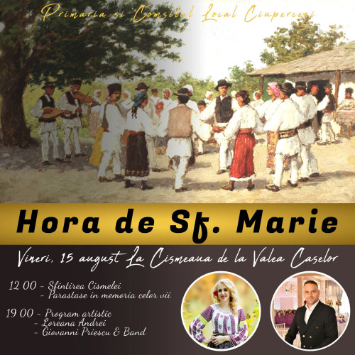 festival de tradiții în comuna ciuperceni, gorj, pentru sărbătoarea Adormirii Maicii Domnului