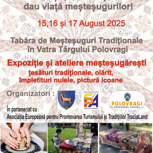 tabără de meșteșuguri tradiționale la polovragi în perioada 15-17 august 2025