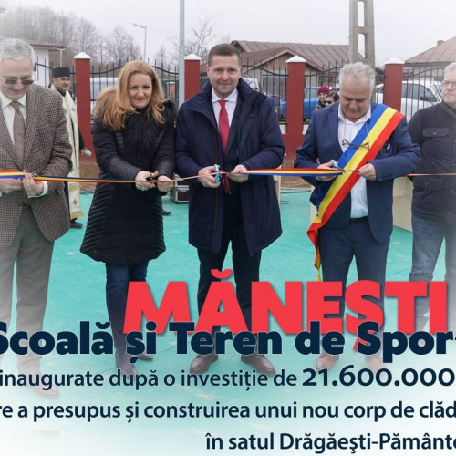 Școală și sală de sport inaugurate la Mănești, condiții moderne pentru studenți și navetiști