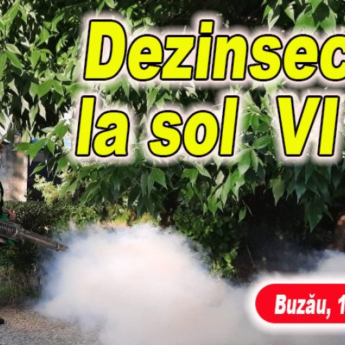 Rer Sud Buzău anunță a șasea etapă de dezinsecție la sol în perioada 1-5 septembrie
