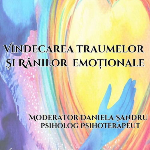 Vindecarea traumelor și rănilor emoționale